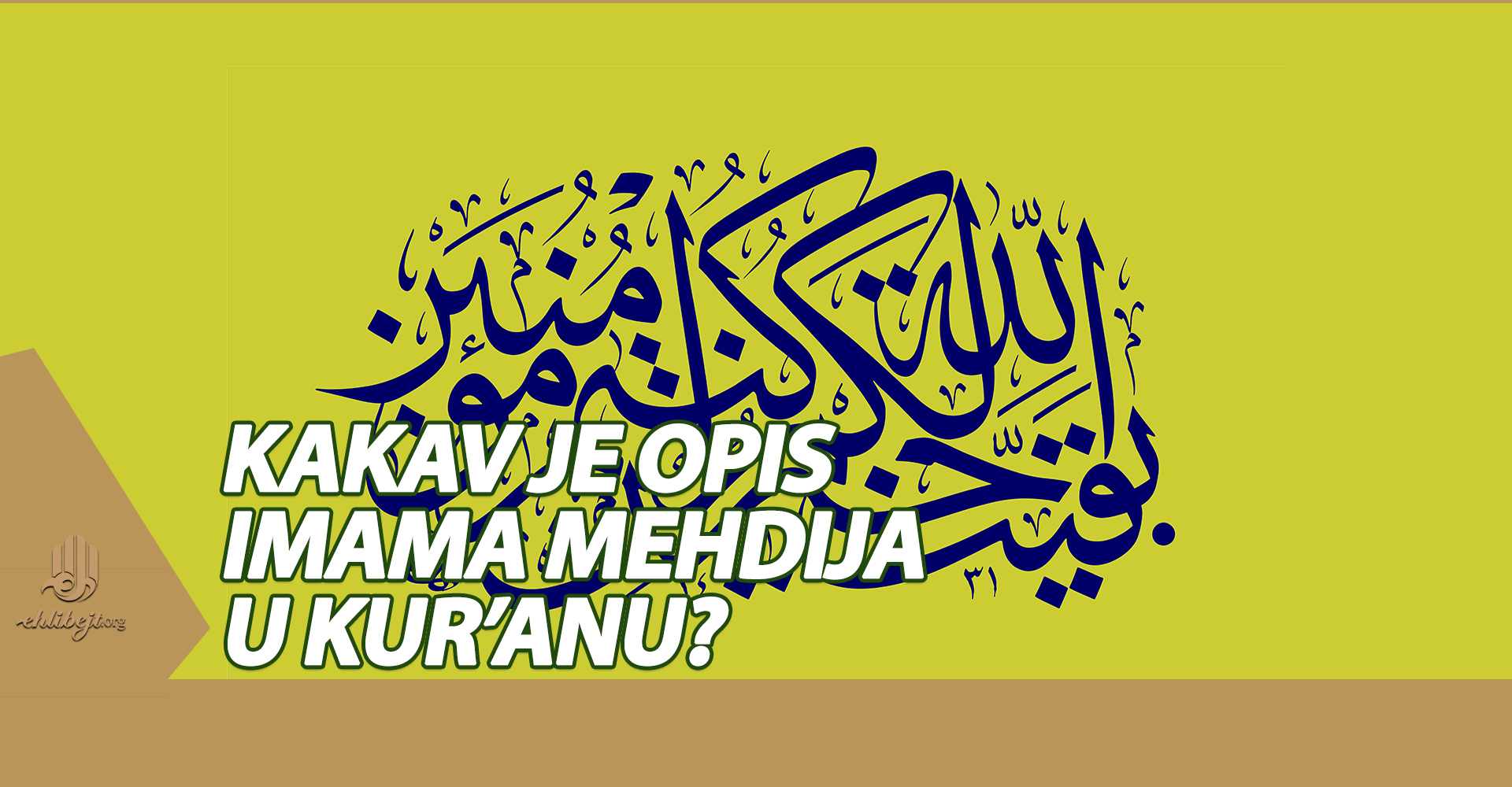 Kakav je opis Imama Mehdija u Časnom Kur’anu?